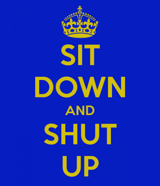 sit_down_and_shut_up_by_wayandiero-d52clfn.png