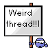 weird :weird_thread: